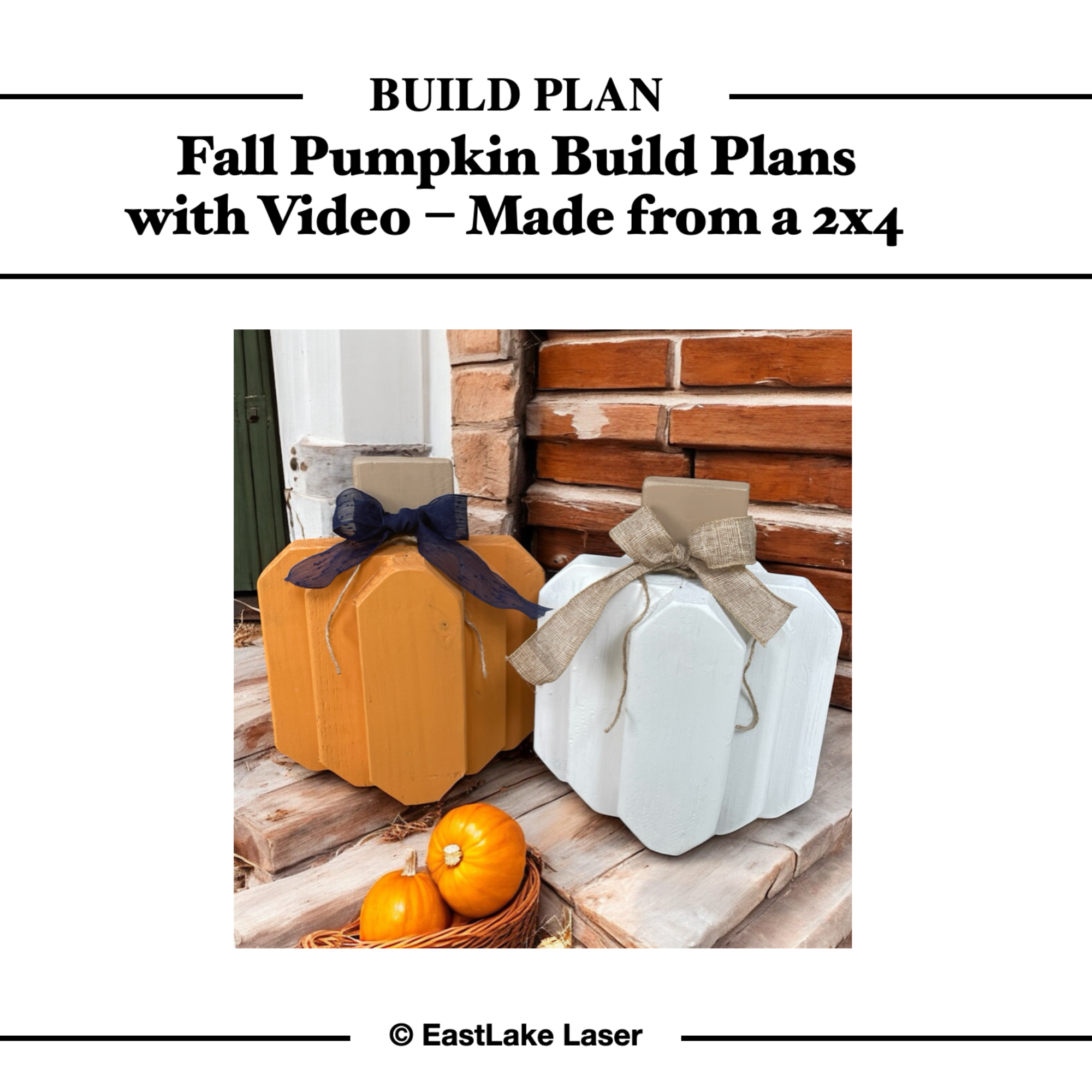 Two pumpkin-shaped boxes, one orange and one white, with bows on a wooden surface. Text overlay about fall pumpkin build plans and video.