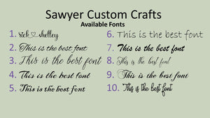 photo showing 10 of our 30 fonts that are available for our laser engravings. SawyerCustomCrafts.com