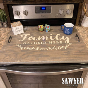 Stove Top Cover "Family Gathers Here" Gray